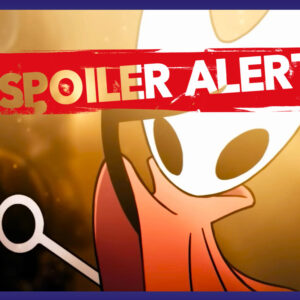 #125 Hollow Knight Silksong [Spoilertalk]