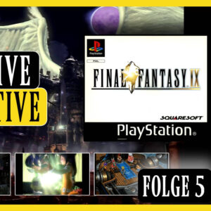 #132 - 25 Jahre Final Fantasy IX Die ULTIMATIVE Retrospektive ft. @TWIS Folge 5