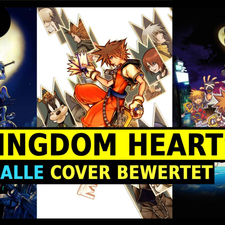 #154 Wir klären: Alle Kingdom Hearts Cover von Top bis Schrott